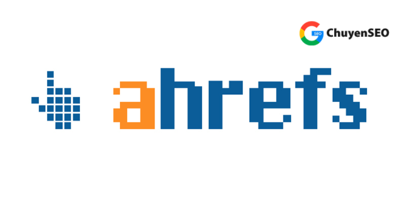 Ahrefs là gì?