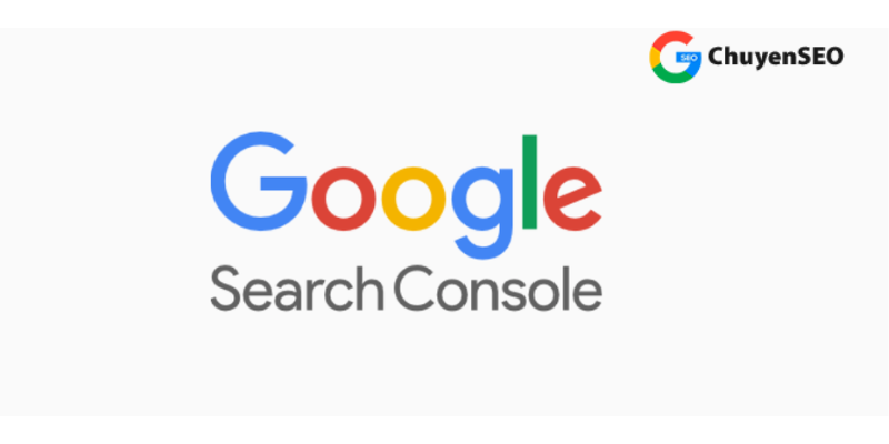 Google Search Console là gì?